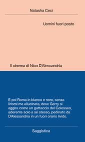 Uomini fuori posto. Il cinema di Nico D'Alessandria