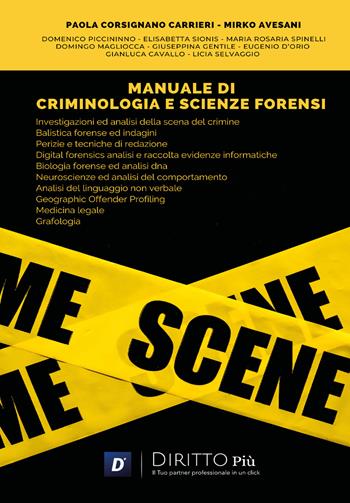 Manuale di criminologia e scienze forensi - Paola Corsignano Carrieri, Mirko Avesani - Libro Diritto Più 2022 | Libraccio.it