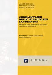 Cinquant'anni dello statuto dei lavoratori. Riflessioni sulla modernità di una norma duratura ed attualissima