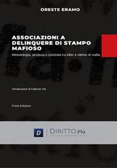 Associazione a delinquere di stampo mafioso. Metodologia, struttura e condotta tra killer e vittime di mafia