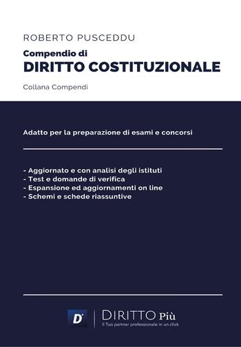 Compendio di diritto costituzionale - Roberto Pusceddu - Libro Diritto Più 2023 | Libraccio.it