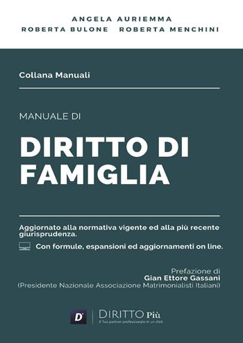 Manuale di diritto di famiglia. - Angela Auriemma, Roberta Bulone, Roberta Menchini - Libro Diritto Più 2023 | Libraccio.it