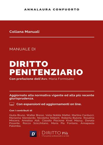 Manuale di diritto penitenziario. Con espansioni e aggiornamenti online - Annalaura Confuorto - Libro Diritto Più 2024 | Libraccio.it