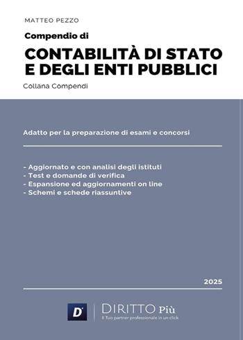 Compendio di contabilità di stato e degli enti pubblici - Matteo Pezzo - Libro Diritto Più 2025 | Libraccio.it