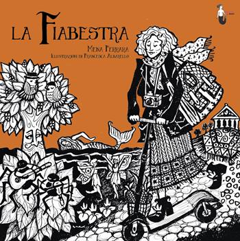 La fiabestra - Mena Ferrara - Libro Watta 2021 | Libraccio.it