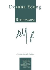 Ritrovarsi. Ediz. italiana e inglese