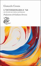 L'interminabile '68. Un punto di vista cattolico