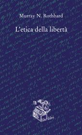 L'etica della libertà