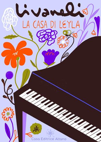 La casa di Leyla - Zülfü Livaneli - Libro Casa Editrice Altano 2021 | Libraccio.it