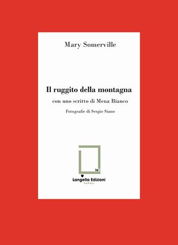 Il ruggito della montagna. Ediz. limitata - Mary Somerville - Libro Langella 2022, Carte e Cartuscelle | Libraccio.it
