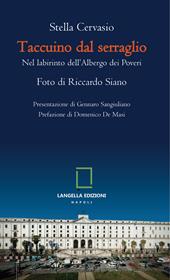 Taccuino dal serraglio. Nel labirinto dell’albergo dei poveri