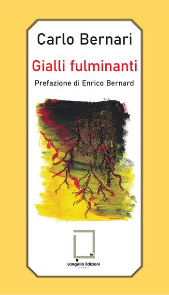 Gialli fulminanti - Carlo Bernari - Libro Langella 2024 | Libraccio.it