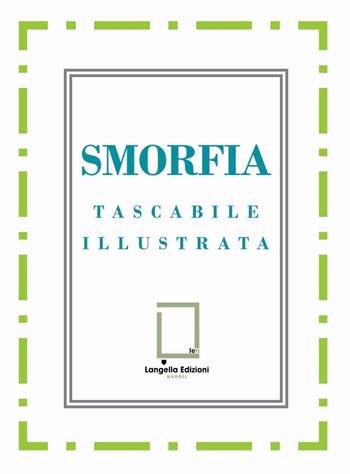 Smorfia. Ediz. napoletana, italiana, inglese, francese  - Libro Langella 2025, 'O Scarrafone | Libraccio.it