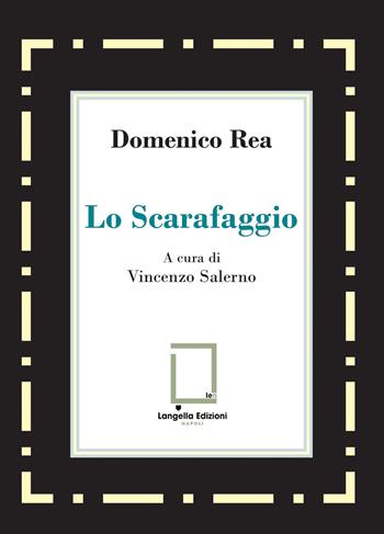 Lo scarafaggio - Domenico Rea - Libro Langella 2026, 'O Scarrafone | Libraccio.it