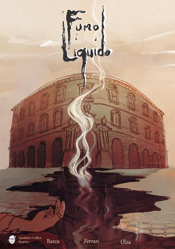 Fumo liquido - Nicola Barca - Libro Another Coffee Stories 2021 | Libraccio.it
