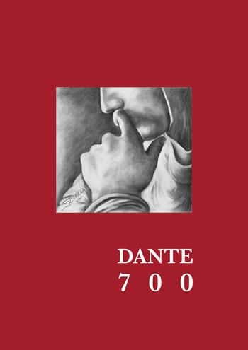 Dante 700. Ediz. illustrata - Mario Sciarra - Libro La Casa degli Artisti 2021 | Libraccio.it