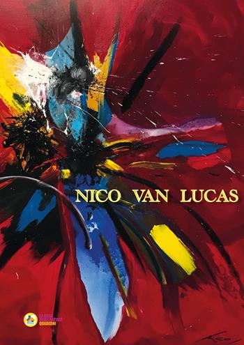 Nico Van Lucas. Existence. Ediz. italiana e inglese - Nico Van Lucas - Libro La Casa degli Artisti 2021 | Libraccio.it