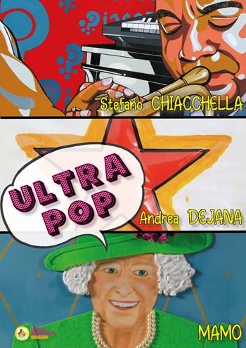 Ultra Pop. Ediz. illustrata  - Libro La Casa degli Artisti 2022 | Libraccio.it