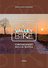 Food valley bike. Girovagando per la Bassa