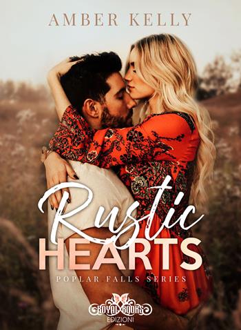 Rustic hearts - Amber Kelly - Libro Royal Books 2023 | Libraccio.it