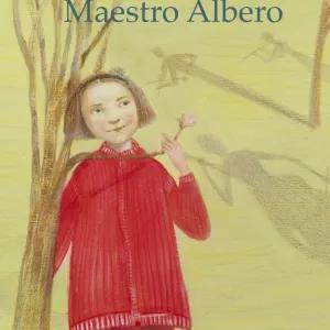 Maestro Albero - Rebecca Rossi, Manuela Simoncelli - Libro Saremo Alberi. Libroteca 2024 | Libraccio.it