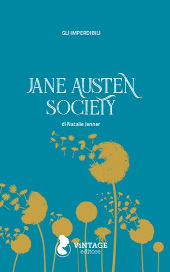Jane Austen Society - Natalie Jenner - Libro Vintage Editore 2021, Gli imperdibili | Libraccio.it