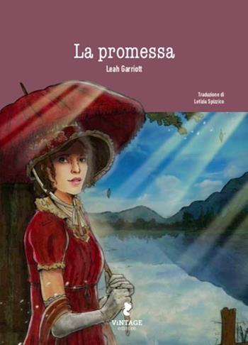 La promessa - Leah Garriott - Libro Vintage Editore 2022 | Libraccio.it