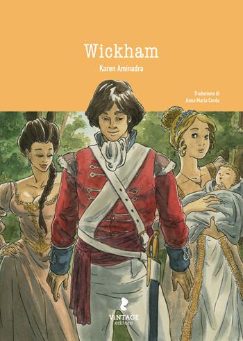 Wickham. Ediz. illustrata - Karen Aminadra - Libro Vintage Editore 2022 | Libraccio.it