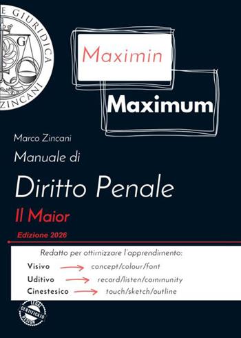 Manuale di diritto penale. Il Maior - Marco Zincani - Libro Formazione Giuridica 2026, Maximin | Libraccio.it
