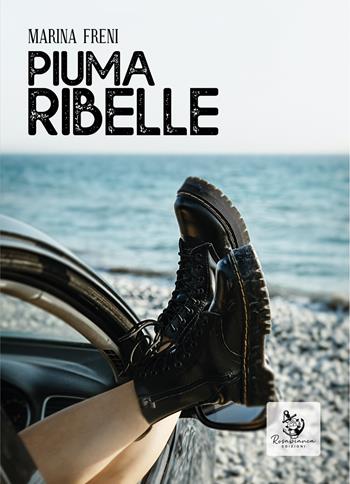 Piuma ribelle - Marina Freni - Libro Rosabianca 2021 | Libraccio.it