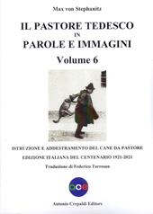 Il pastore tedesco in parole e immagini. Vol. 6: Istruzione e addestramento del cane da pastore