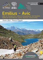Emilius-Avic. Valle di Champorcher, Valle di Champdepraz, Val Clavalité, Valloni di Saint Marcel, Laures, Arpisson, Conca di Pila
