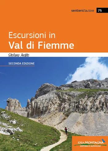 Escursioni in Val di Fiemme - Stefano Ardito - Libro Idea Montagna Edizioni 2025 | Libraccio.it
