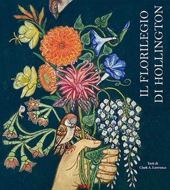 Il florilegio di Hollington - Clark Anthony Lawrence - Libro Libreria della Natura 2023 | Libraccio.it