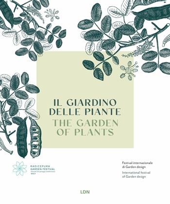 Il giardino delle Piante. Radicepura Garden Festival. Ediz. illustrata - Antonio Perazzi, Mario Faro - Libro Libreria della Natura 2025 | Libraccio.it