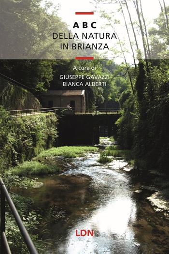 A B C della natura in Brianza  - Libro Libreria della Natura 2024 | Libraccio.it