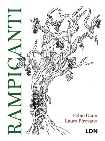 Rampicanti - Fabio Giani, Laura Pirovano - Libro Libreria della Natura 2025 | Libraccio.it