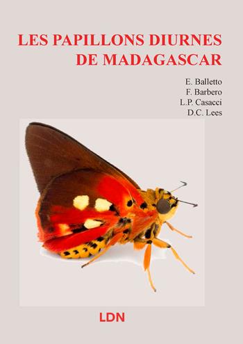 Les papillons diurnes du Madagascar. Ediz. illustrata - Emilio Balletto, Francesca Barbero, Luca Casacci - Libro Libreria della Natura 2026 | Libraccio.it
