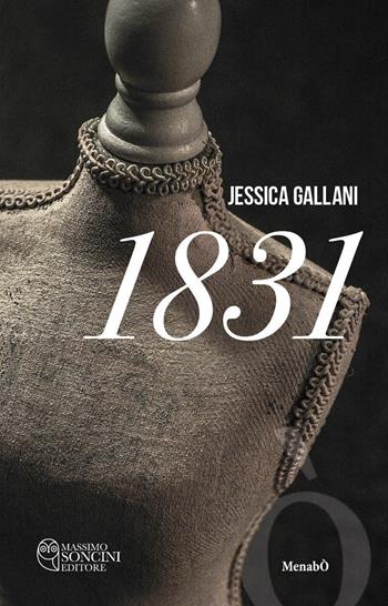 1831 - Jessica Gallani - Libro Massimo Soncini Editore 2025, Menabò | Libraccio.it