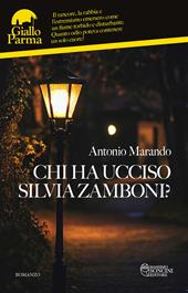 Chi ha ucciso Silvia Zamboni?