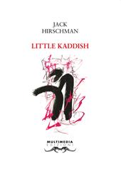 Little Kaddish. Ediz. italiana e inglese