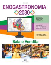 Enogastronomia 2030. Sala e vendita. Per le Scuole superiori
