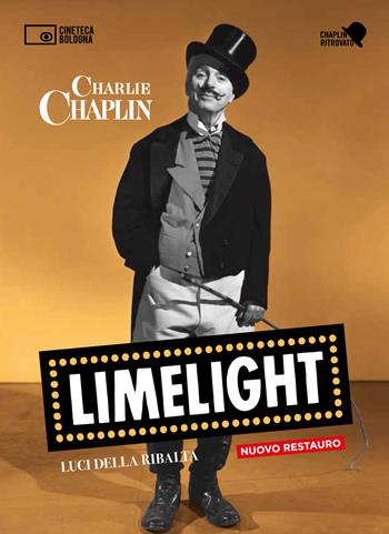 Limelight. Luci della ribalta. DVD. Con Libro - Charlie Chaplin - Libro Edizioni Cineteca di Bologna 2023, Chaplin ritrovato | Libraccio.it