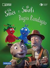 Gli smei e gli smufi. Bigio randagio
