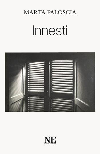 Innesti - Marta Paloscia - Libro Nolica Edizioni 2023, Parole | Libraccio.it