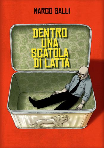 Dentro una scatola di latta - Marco Galli - Libro Eris 2021, Progetto Stigma | Libraccio.it