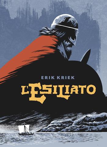 L'esiliato - Erik Kriek - Libro Eris 2022, Kina | Libraccio.it