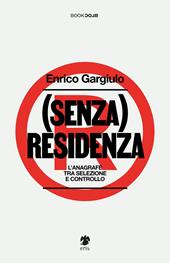 (Senza) residenza