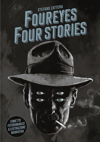 Foureyes four stories. Ediz. italiana - Stefano Zattera - Libro Eris 2024, Kina | Libraccio.it