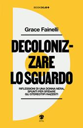 Decolonizzare lo sguardo